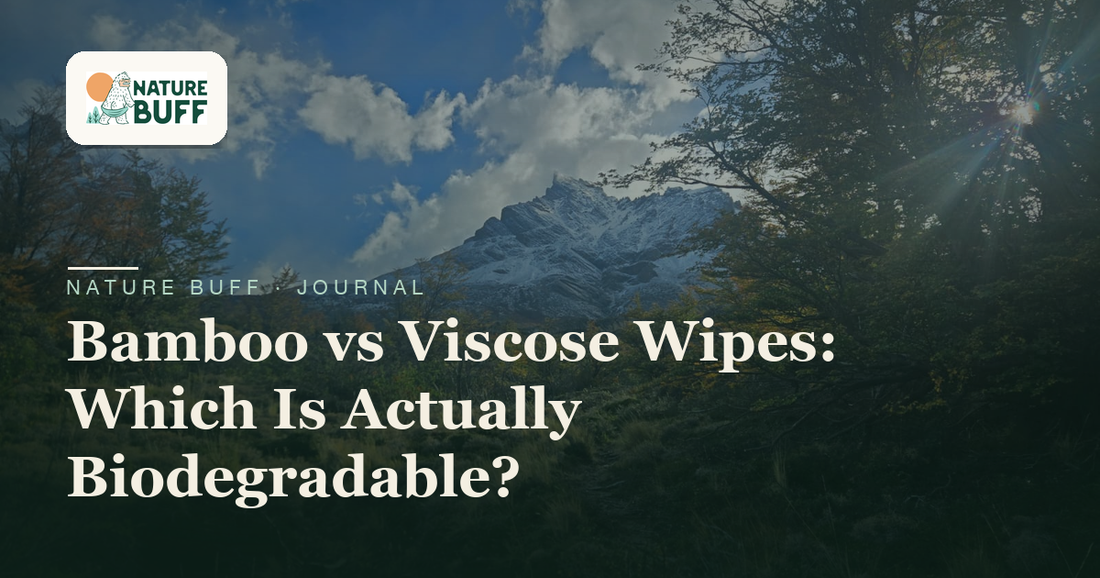 Bamboo vs Viscose Wipes: Which Is Actually Biodegradable? — Nature Buff